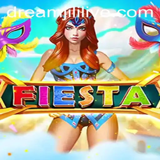 Fiesta: Exploring the Dreamjili Gaming Experience