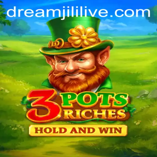 Exploring the Exciting World of 3potsRiches: A Dreamjili Adventure