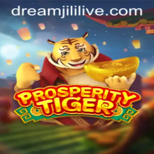 Exploring the Exciting World of ProsperityTiger and Dreamjili