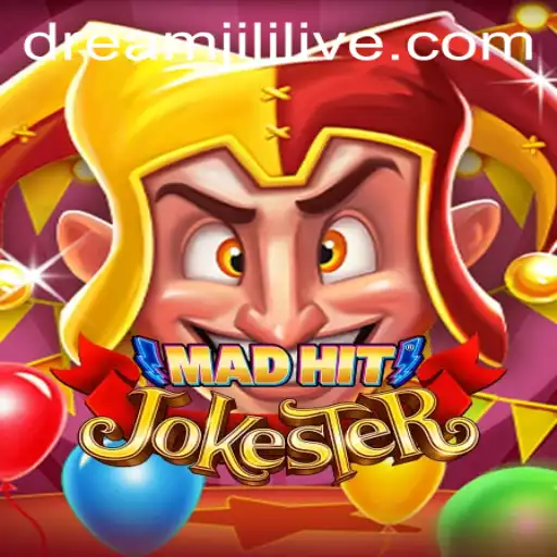 MadHitJokester: A New Gaming Sensation with Dreamjili Magic