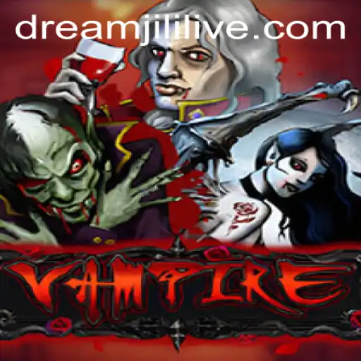 Unveiling the Mysterious World of 'Vampire': An Adventure with Dreamjili